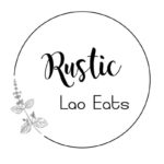 Rustic Lao Eats